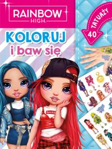 Okładka książki Rainbow High. Koloruj i baw się. 40 tatuaży
