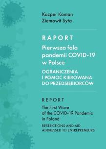 Raport. Pierwsza fala pandemii COVID-19 w Polsce. Autor: Kacper Koman, Ziemowit Syta. Multiszop.pl Okładka książki Raport. Pierwsza fala pandemii COVID-19 w Polsce