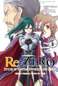Okładka książki Re: Zero Życie w innym świecie od zera. Księga 3 - Truth of Zero 06