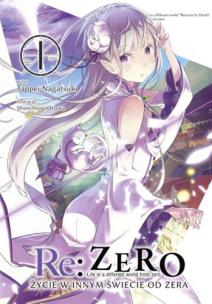 Re: Zero. Życie w innym świecie od zera. Light Novel. Tom 1. Autor: Nagatsuki Tappei. Multiszop.pl Okładka książki Re: Zero. Życie w innym świecie od zera. Light Novel. Tom 1