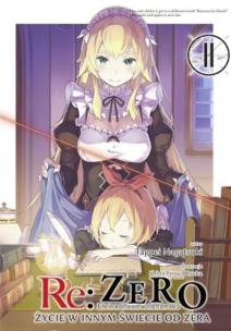 Okładka książki Re: Zero. Życie w innym świecie od zera. Light Novel. Tom 11