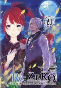 Re: Zero. Życie w innym świecie od zera. Light Novel. Tom 20. Autor: Nagatsuki Tappei. Multiszop.pl Okładka książki Re: Zero. Życie w innym świecie od zera. Light Novel. Tom 20