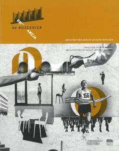 Reakcja na modernizm. Architektura Adolfa.... Autor: red. Dorota Leśniak-Rychlak. Multiszop.pl Okładka książki Reakcja na modernizm. Architektura Adolfa...