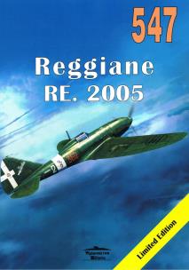 Reggiane RE. 2005 nr 547. Autor: Janusz Ledwoch. Multiszop.pl Okładka książki Reggiane RE. 2005 nr 547