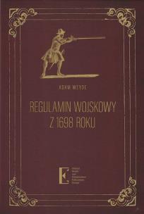 Okładka książki Regulamin wojskowy z 1698 roku