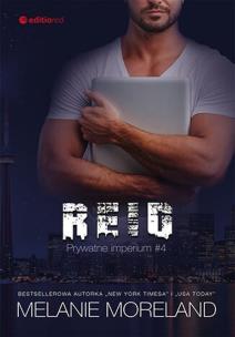 Reid. Prywatne imperium #4. Autor: Moreland Melanie. Multiszop.pl Okładka książki Reid. Prywatne imperium #4