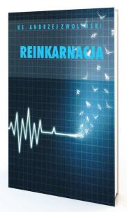 Reinkarnacja. Autor: Andrzej Zwoliński. Multiszop.pl Okładka książki Reinkarnacja