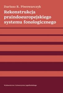 Okładka książki Rekonstrukcja praindoeuropejskiego systemu fonologicznego