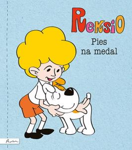 Reksio. Pies na medal. Autor: Szarf Maria. Multiszop.pl Okładka książki Reksio. Pies na medal