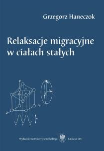 Okładka książki Relaksacje migracyjne w ciałach stałych