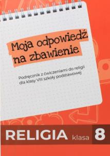 Okładka książki Religia SP 8 podr. Moja odpowiedź na zbawienie