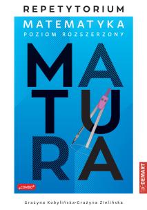 Repetytorium z matematyki dla maturzystów. Poziom rozszerzony. Autor: Kobylińska Grażyna, Zielińska Grażyna. Multiszop.pl Okładka książki Repetytorium z matematyki dla maturzystów. Poziom rozszerzony