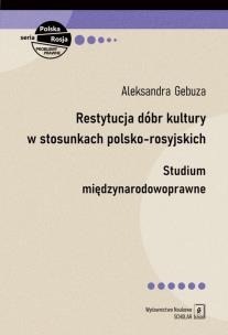 Okładka książki Restytucja dóbr kultury w stosunkach polsko-rosyjskich