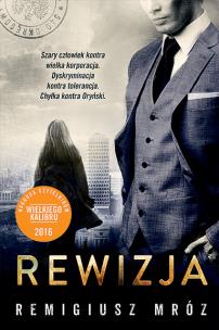 Rewizja Joanna Chyłka Tom 3. Autor: Remigiusz Mróz. Multiszop.pl Okładka książki Rewizja Joanna Chyłka Tom 3