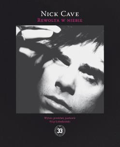 Rewolta w niebie. Autor: Nick Cave. Multiszop.pl Okładka książki Rewolta w niebie