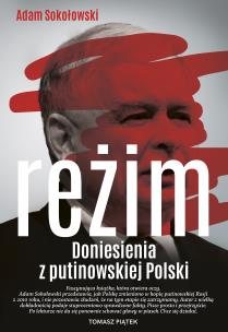 Okładka książki Reżim. Doniesienia z putinowskiej Polski