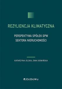 Rezyliencja klimatyczna. Autor: Katarzyna Jelska, Ewa Siemińska. Multiszop.pl Okładka książki Rezyliencja klimatyczna