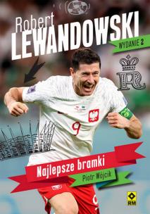 Okładka książki Robert Lewandowski Najlepsze bramki