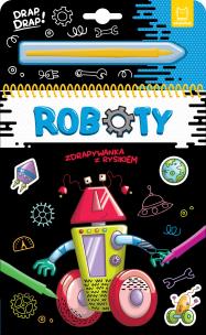 Okładka książki Roboty. Zdrapywanka z rysikiem