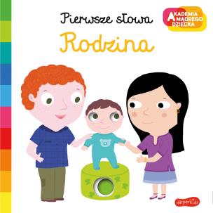 Okładka książki Rodzina. Akademia mądrego dziecka. Pierwsze słowa