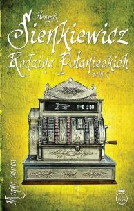 Rodzina Połanieckich T.1. Autor: Henryk Sienkiewicz. Multiszop.pl Okładka książki Rodzina Połanieckich T.1