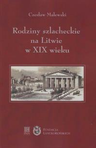 Okładka książki Rodziny szlacheckie na Litwie w XIX wieku