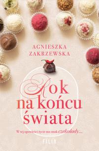 Rok na końcu świata. Autor: Zakrzewska Agnieszka. Multiszop.pl Okładka książki Rok na końcu świata