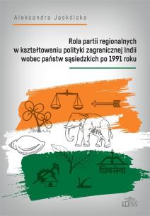 Rola partii regionalnych w kształtowaniu.... Autor: Aleksandra Jaskólska. Multiszop.pl Okładka książki Rola partii regionalnych w kształtowaniu...