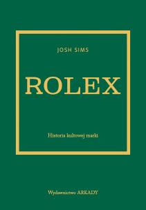 Okładka książki Rolex. Historia kultowej marki