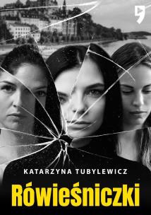 Rówieśniczki. Autor: Katarzyna Tubylewicz. Multiszop.pl Okładka książki Rówieśniczki