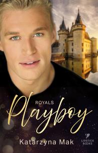 Royals Playboy. Autor: Harmak Katarzyna. Multiszop.pl Okładka książki Royals Playboy