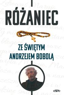 Okładka książki Różaniec ze świętym Andrzejem Bobolą
