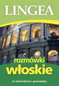 Rozmóki włoskie ze słownikiem i gramatyką wyd. 8. Autor: Opracowanie zbiorowe. Multiszop.pl Okładka książki Rozmóki włoskie ze słownikiem i gramatyką wyd. 8