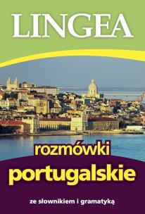Rozmówki portugalskie ze słownikiem i gramatyką wyd. 6. Autor: Opracowanie zbiorowe. Multiszop.pl Okładka książki Rozmówki portugalskie ze słownikiem i gramatyką wyd. 6