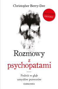 Okładka książki Rozmowy z psychopatami. Podróż w głąb umysłów potworów