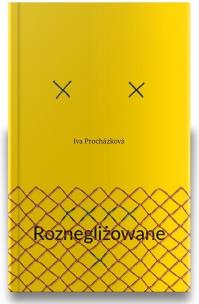 Roznegliżowane. Autor: Iva Prochazkova. Multiszop.pl Okładka książki Roznegliżowane