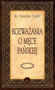 Okładka książki Rozważania o Męce Pańskiej