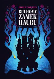 Ruchomy Zamek Hauru. Autor: DIANA WYNNE JONES. Multiszop.pl Okładka książki Ruchomy Zamek Hauru