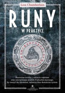 Runy w praktyce. Autor: Chamberlain Lisa. Multiszop.pl Okładka książki Runy w praktyce