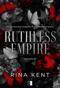 Ruthless Empire. Autor: Rina Kent. Multiszop.pl Okładka książki Ruthless Empire