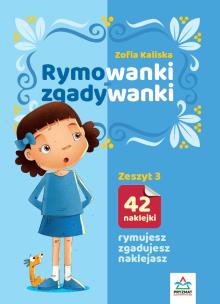 Rymowanki - zgadywanki z.3. Autor: Kaliska Zofia. Multiszop.pl Okładka książki Rymowanki - zgadywanki z.3