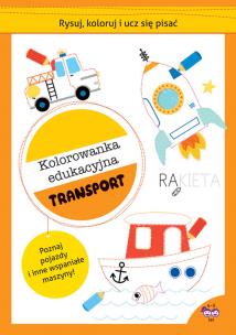 Rysuj, koloruj i ucz się pisać. Transport. Autor:   Praca zbiorowa. Multiszop.pl Okładka książki Rysuj, koloruj i ucz się pisać. Transport