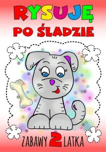 Okładka książki Rysuję po śladzie. Zabawy 2-latka