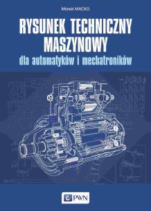 Okładka książki Rysunek techniczny maszynowy dla automatyków i mechatroników