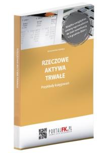 Okładka książki Rzeczowe aktywa trwałe Przykłady księgowań