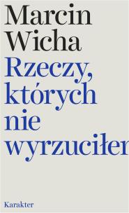 Okładka książki Rzeczy, których nie wyrzuciłem