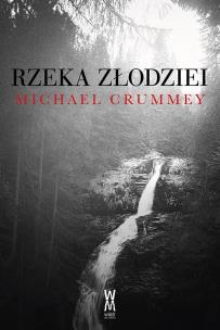 Rzeka złodziei w.2. Autor: Crummey Michael. Multiszop.pl Okładka książki Rzeka złodziei w.2