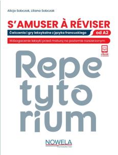 S'amuser A Reviser Ćwiczenia i gry leksykalne z języka francuskiego A2. Autor: Sobczak Alicja, Sobczak Liliana. Multiszop.pl Okładka książki S'amuser A Reviser Ćwiczenia i gry leksykalne z języka francuskiego A2