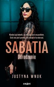 Sabatia. Odrodzenie. Autor: Justyna Wnuk. Multiszop.pl Okładka książki Sabatia. Odrodzenie