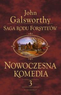 Okładka książki Saga rodu Forsyte'ów. Nowoczesna komedia 3